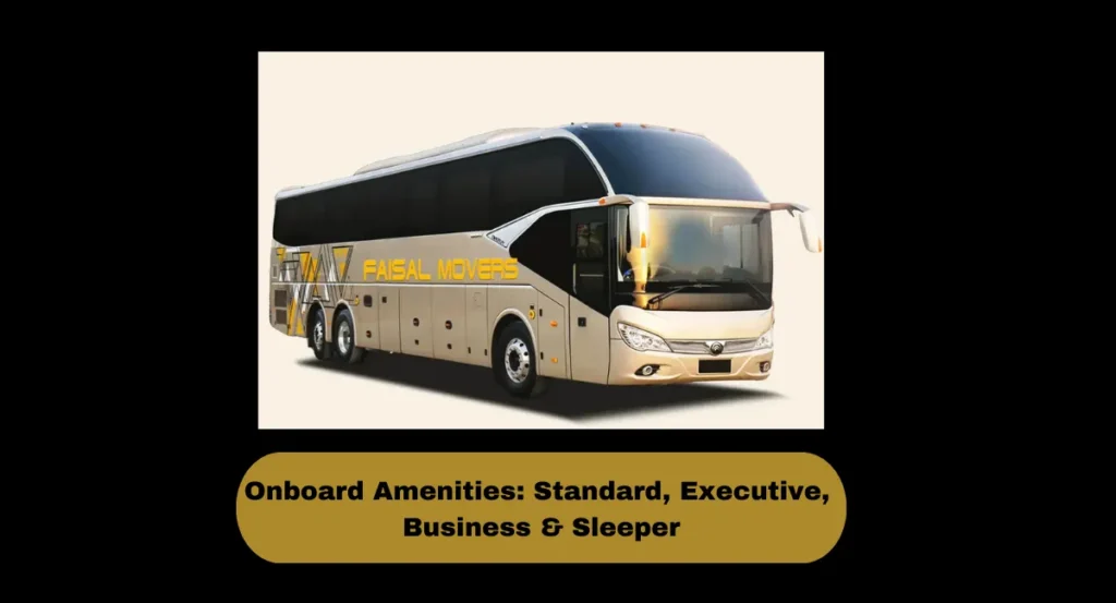 Onboard Amenities: Standard, Executive, Business & Sleeper