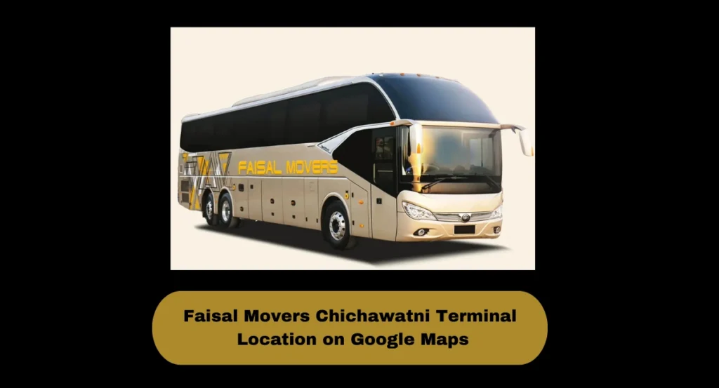 Faisal Movers Chichawatni Terminal Location on Google Maps